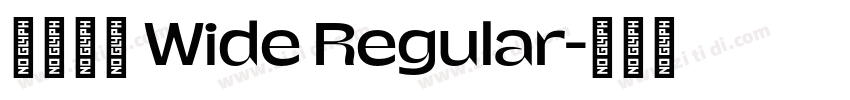 未來熒黑 Wide Regular字体转换